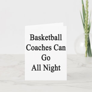 Basketballtrainer können die ganze Nacht lang gehe Karte
