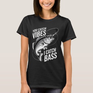 Bass-Angeln Du fängst Vibes, ich fange Bass Grafik T-Shirt