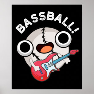 Bass Ball Funny Baseball Bass Pun Dark BG Poster