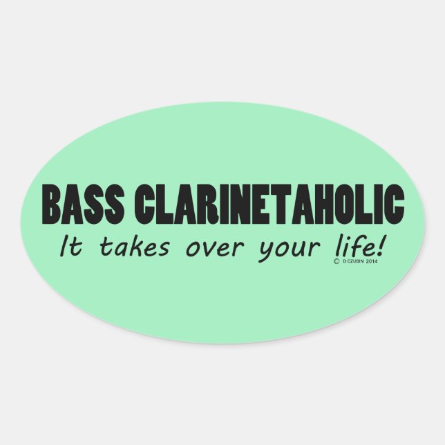 Bass Clarinetaholic Life Oval Aufkleber (Vorderseite)