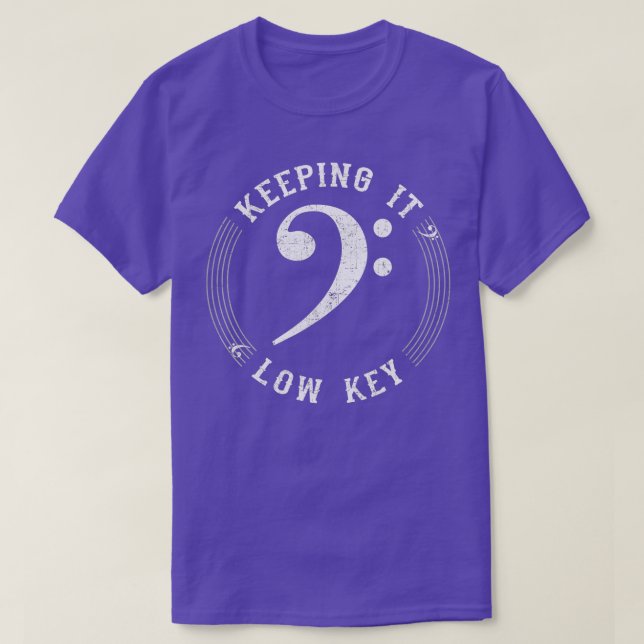 Bass Clef Music Behalte Low Key Musician Spaß T-Shirt (Design vorne)