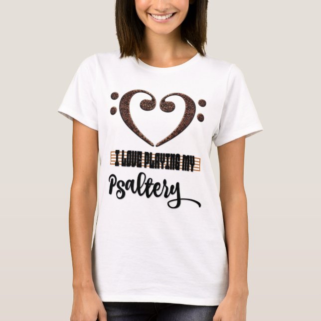 Bass Clef Musical Heart I Love Playing My Psaltery T-Shirt (Vorderseite)
