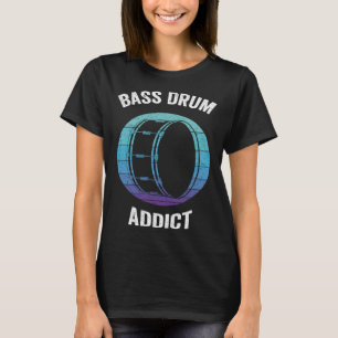 Bass Drum Addict Vintag Kick Drums T-Shirt