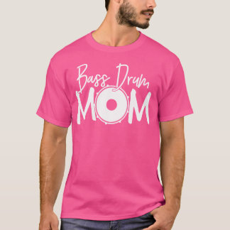 Bass Drum Mama Lover - Lustige Sprüche Marching Ba T-Shirt