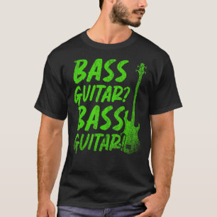Bass Guitar Player Rock Musician Bass Gitarrist Mu T-Shirt