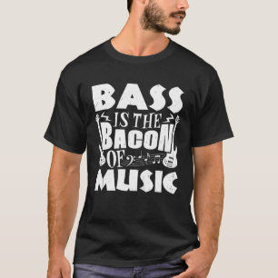 Bass ist der Bassist der Musikgitarre T-Shirt