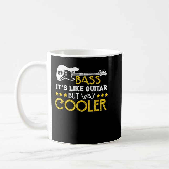 Bass ist es wie Gitarre, aber viel cooler Musiker  Kaffeetasse (Links)