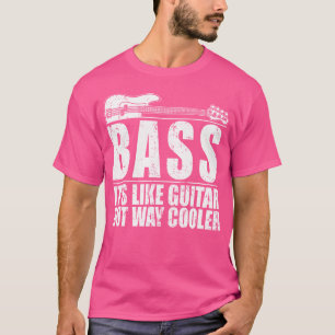 Bass ist wie Gitarre, aber Cooleres Shirt - Bass P