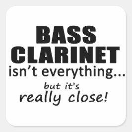 Bass-Klarinette ist nicht alles Quadratischer Aufkleber