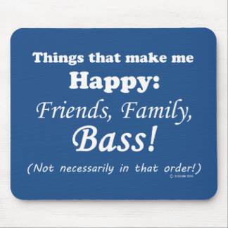 Bass macht mich glücklich mousepad