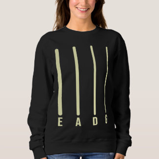 Bass Player Bass Strings E A D G Bassist Sweatshirt