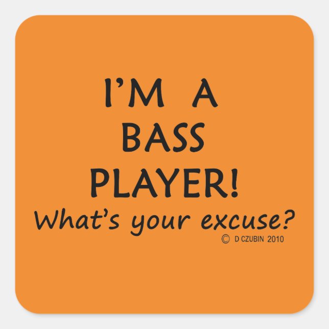 Bass Player Entschuldigung Square Sticker (Vorderseite)