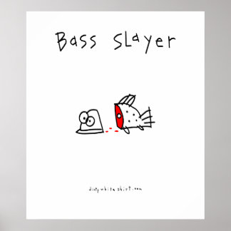 Bass Slayer Poster