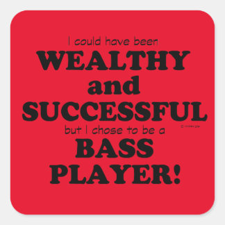 Bass Wealthy & Successful Square Sticker