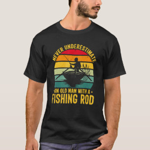 Bassangeln Opa Geburtstag Unterschätze nie T-Shirt