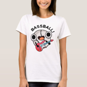 Bassball Funny Baseball Bass Gitarrist Pun T-Shirt