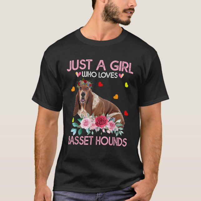 Basset Hound Dog Lover Just A Girl Who Loves Basse T-Shirt (Vorderseite)