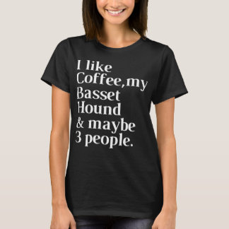 Basset Hound Funny Dog Besitzer Coffee Lover Gesch T-Shirt