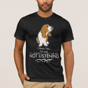 Basset Hound-Hund - hören Sie, dass Sie ich gerad T-Shirt