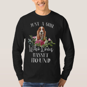 Basset Hound Hund Lover - Nur ein Mädchen, das Lie T-Shirt