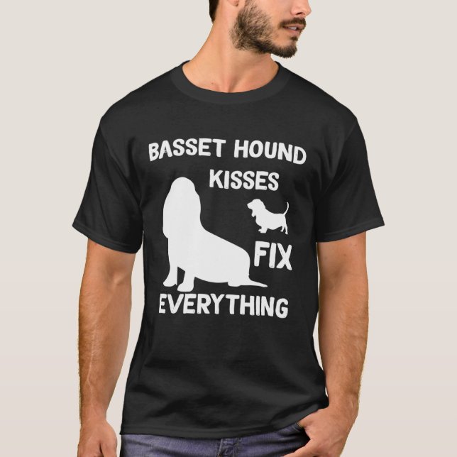 Basset Hound kisses fix everything Basset Hound mo T-Shirt (Vorderseite)