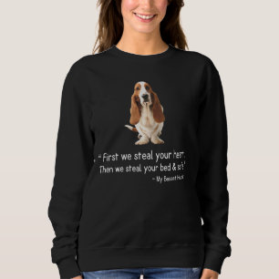Basset Hound zuerst stehlen wir Ihr Herz Sweatshirt