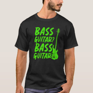 Bassgitarrist Rockmusik Bassgitarrist Musik T-Shirt