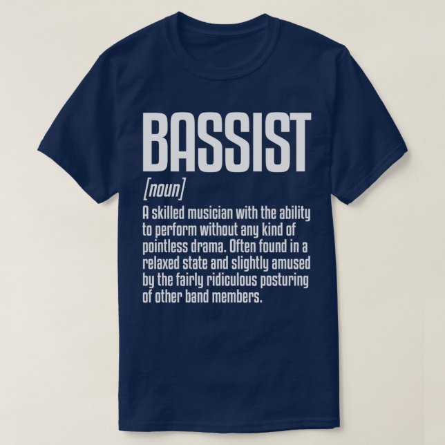 Bassist Definition Musiker Bass Player 1  T-Shirt (Design vorne)