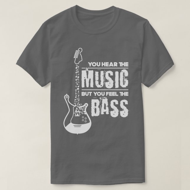 Bassist Gift Music Quote Bass T-Shirt (Design vorne)
