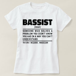 Bassist Noun Definition Bass Guitar Player Cool T-Shirt