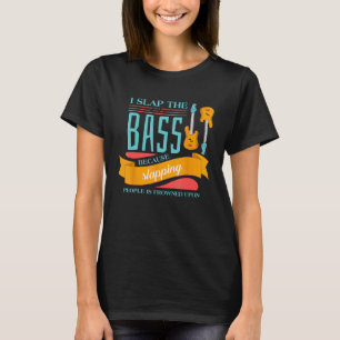 Bassist Rockmusiker - Gitarrist Bassgitarre T-Shirt