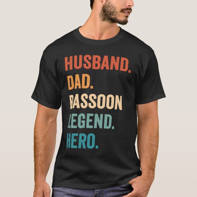Basson Legend Dad Husband Bassoonist T-Shirt (Vorderseite)