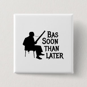 Bassoon als Spater Bassoon Pub Button