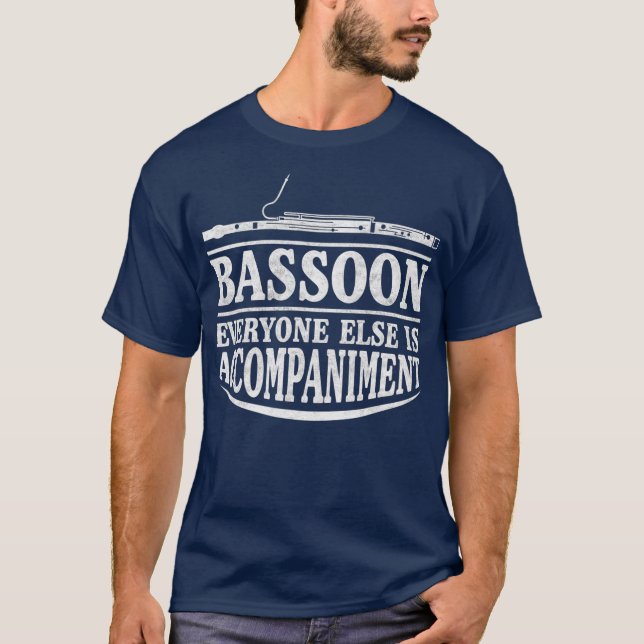 Bassoon Begleitung I Instrumentenmusik T-Shirt (Vorderseite)