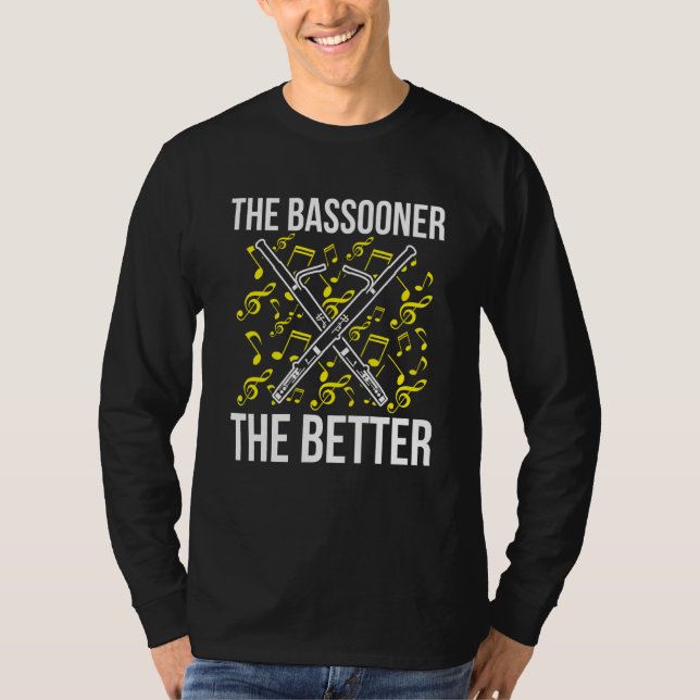 Bassoon For Bassoon Player Bassoon Musician Bassoo T-Shirt (Vorderseite)