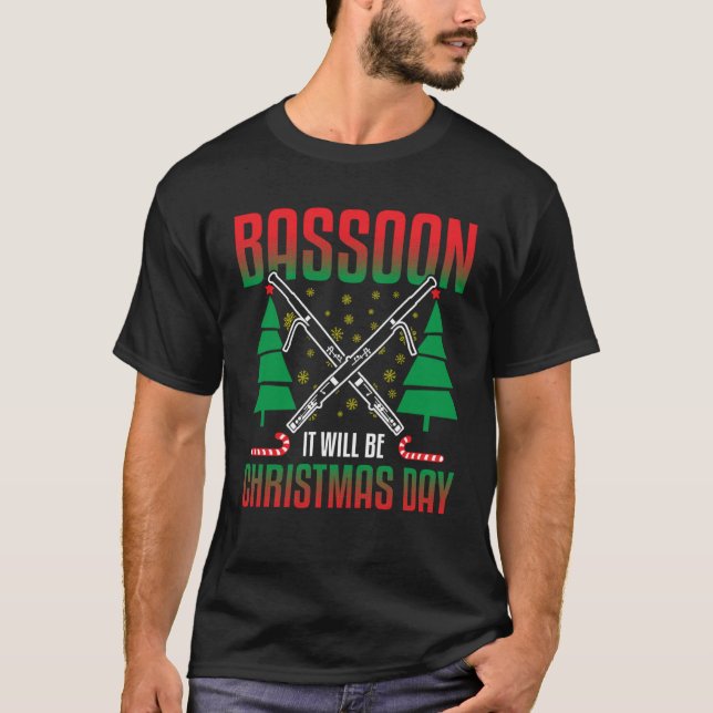 Bassoon For Bassoon Player Bassoon Musician Bassoo T-Shirt (Vorderseite)