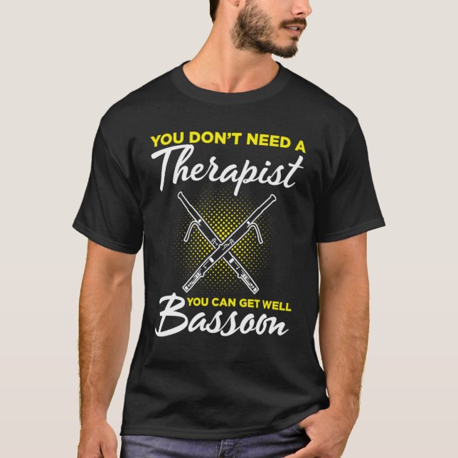 Bassoon For Bassoon Player Bassoon Musician Bassoo T-Shirt (Vorderseite)