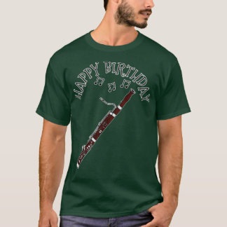 Bassoon Happy Birthday Bassoonist Woodwind Musicia T-Shirt