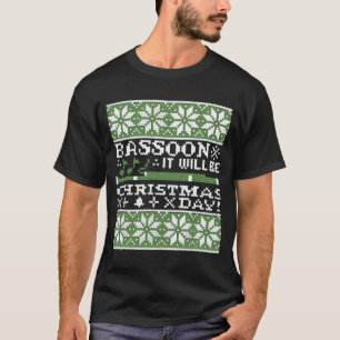 Bassoon ist es Weihnachtstagest-shirt T-Shirt
