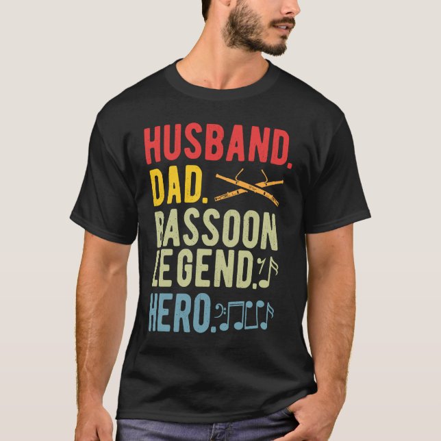 Bassoon Legend Bassoonist Dad T-Shirt (Vorderseite)