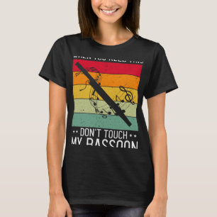 Bassoon Quote für Bassoonist 5 T-Shirt