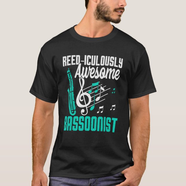 Bassoon Reed-iculously Awesome Bassoonist T-Shirt (Vorderseite)