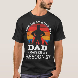 Bassoonist Best Kind of Dad T-Shirt