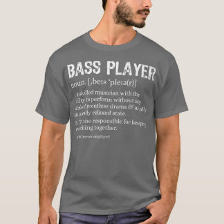 Bassspieler-Definition Bassist Geschenk für Musike T-Shirt