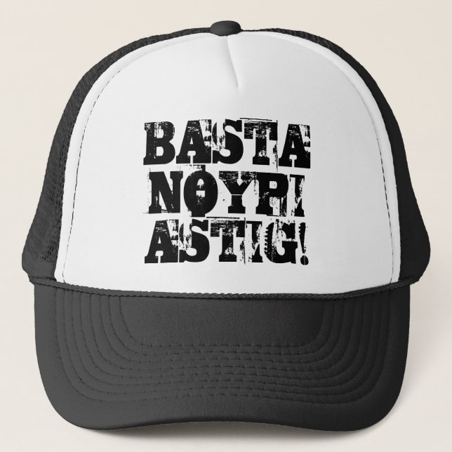 BASTA NOYPI ASTIG! (Kappe) Truckerkappe (Vorderseite)