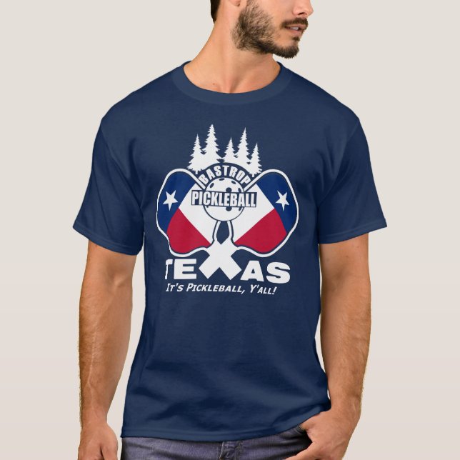 Bastrop Pickleball, Texas (dunkle Shirts) T-Shirt (Vorderseite)