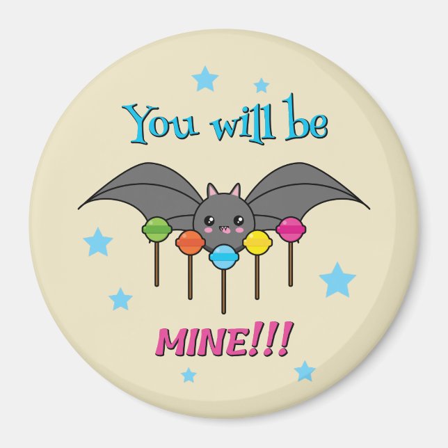 Bat Craving Lollipops - You Will Be Mine Magnet (Vorne)