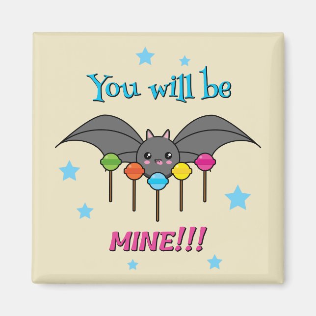 Bat Craving Lollipops - You Will Be Mine Magnet (Vorne)