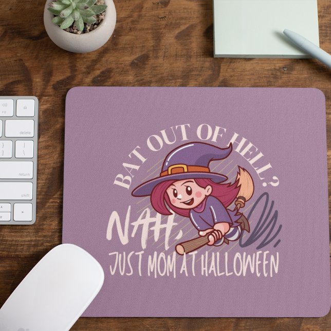 Bat Out of Hell? Nah, nur Mama zu Halloween Mousepad (Bat Out of Hell? Nah, Just Mom at Halloween Mousepad Cover from The Beekeeper Store)