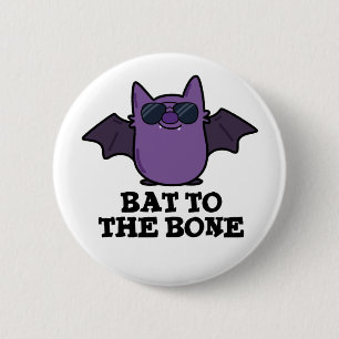 Bat to the Bone Funny Animal Puff Button
